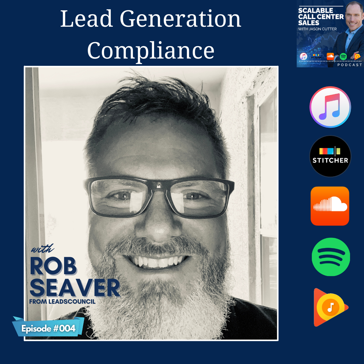 [004] Lead Generation Compliance, with Rob Seaver from LeadsCouncil