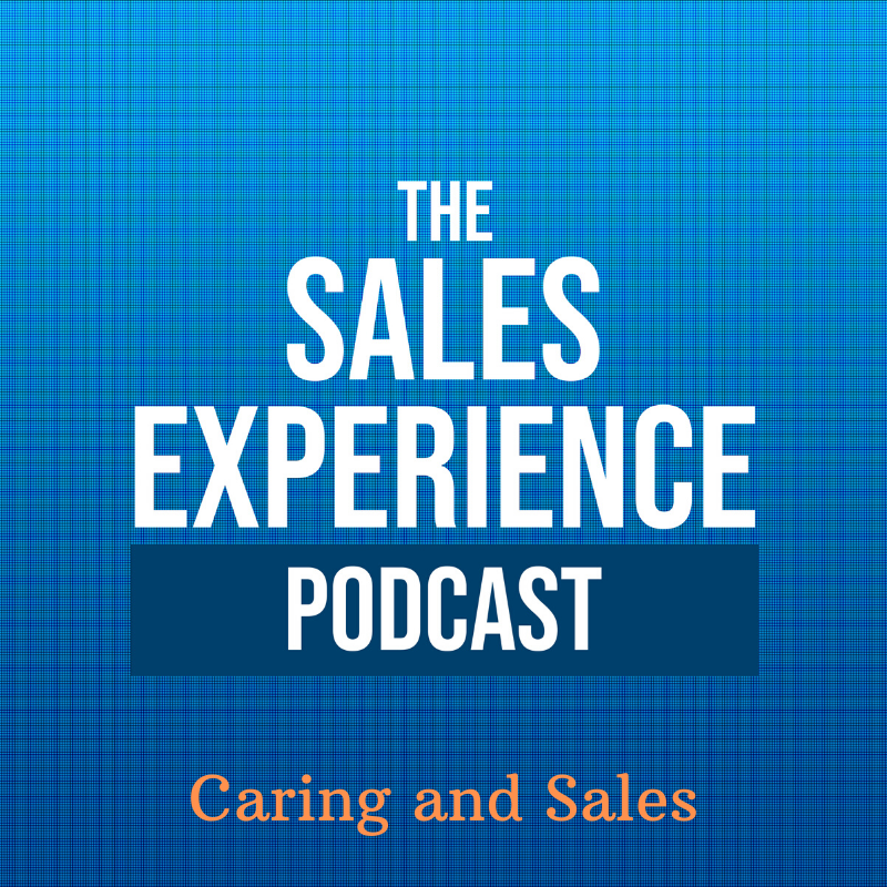 [E116] Where does caring fit into sales?