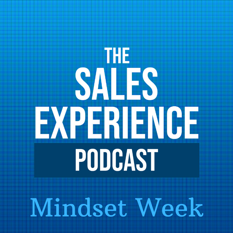 [E10] Mindset Week: It’s Not Personal, It’s Business