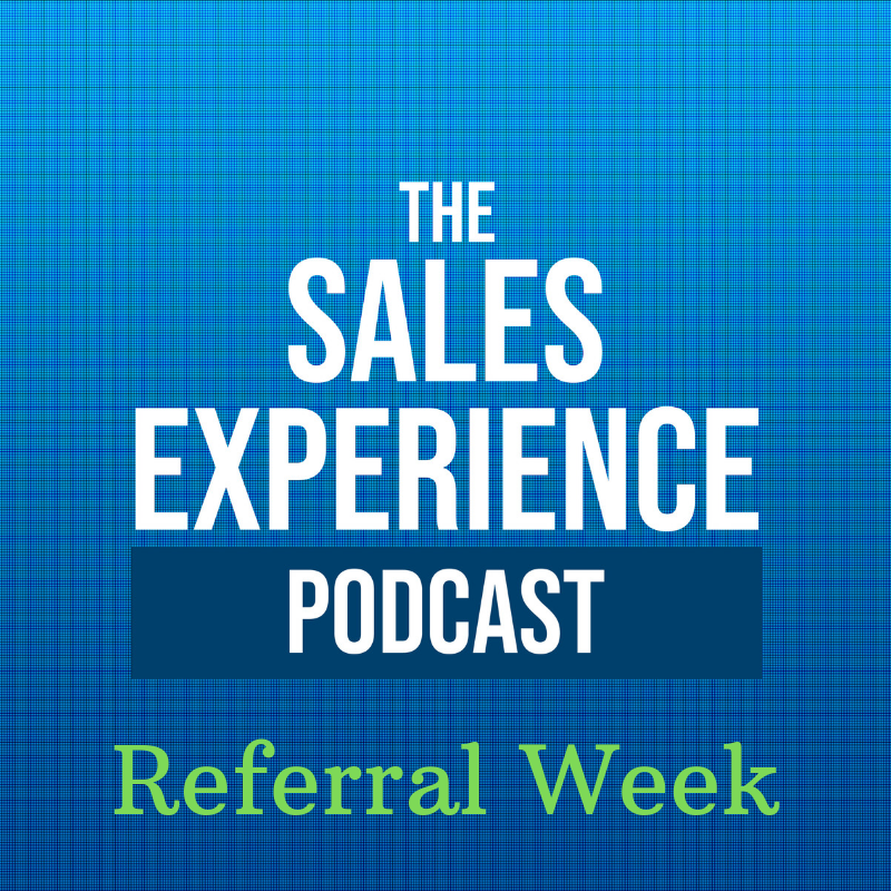 [E24] Referral Week: Asking For Referrals