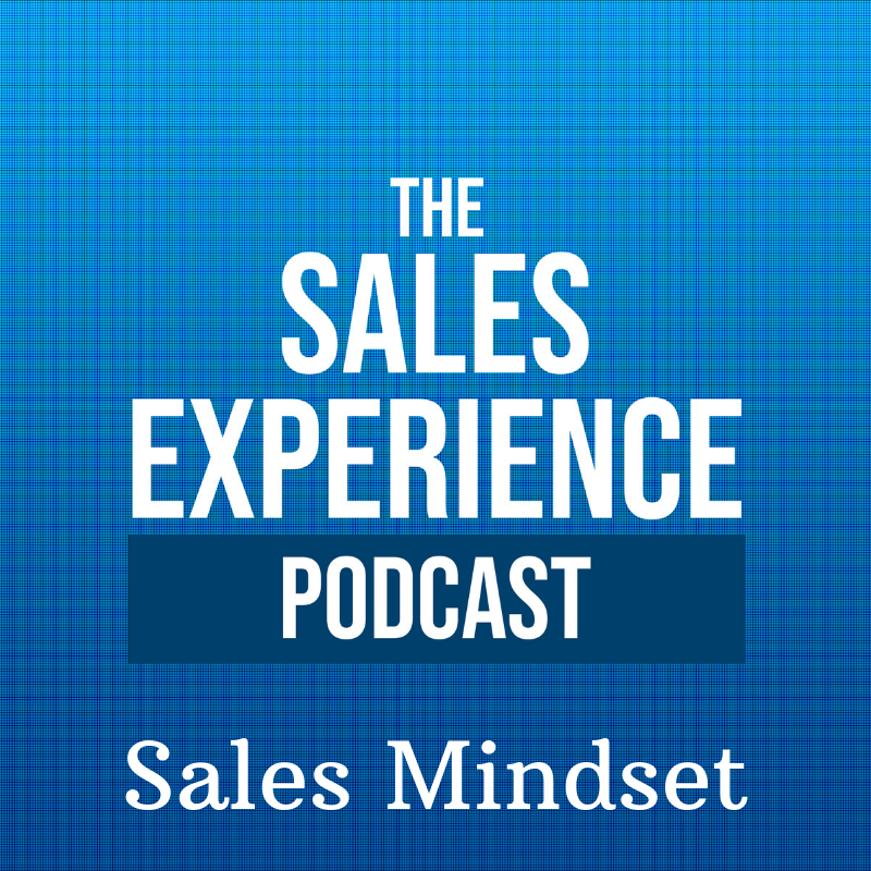 [E65] Sales Mindset Week: The Sales Success Mindset