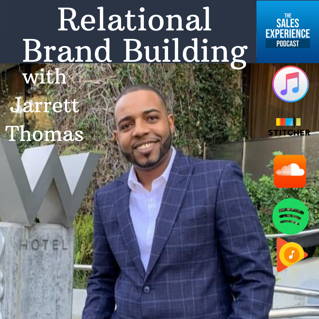[E252] Relational Brand Building, with Jarrett Thomas (Part 2)