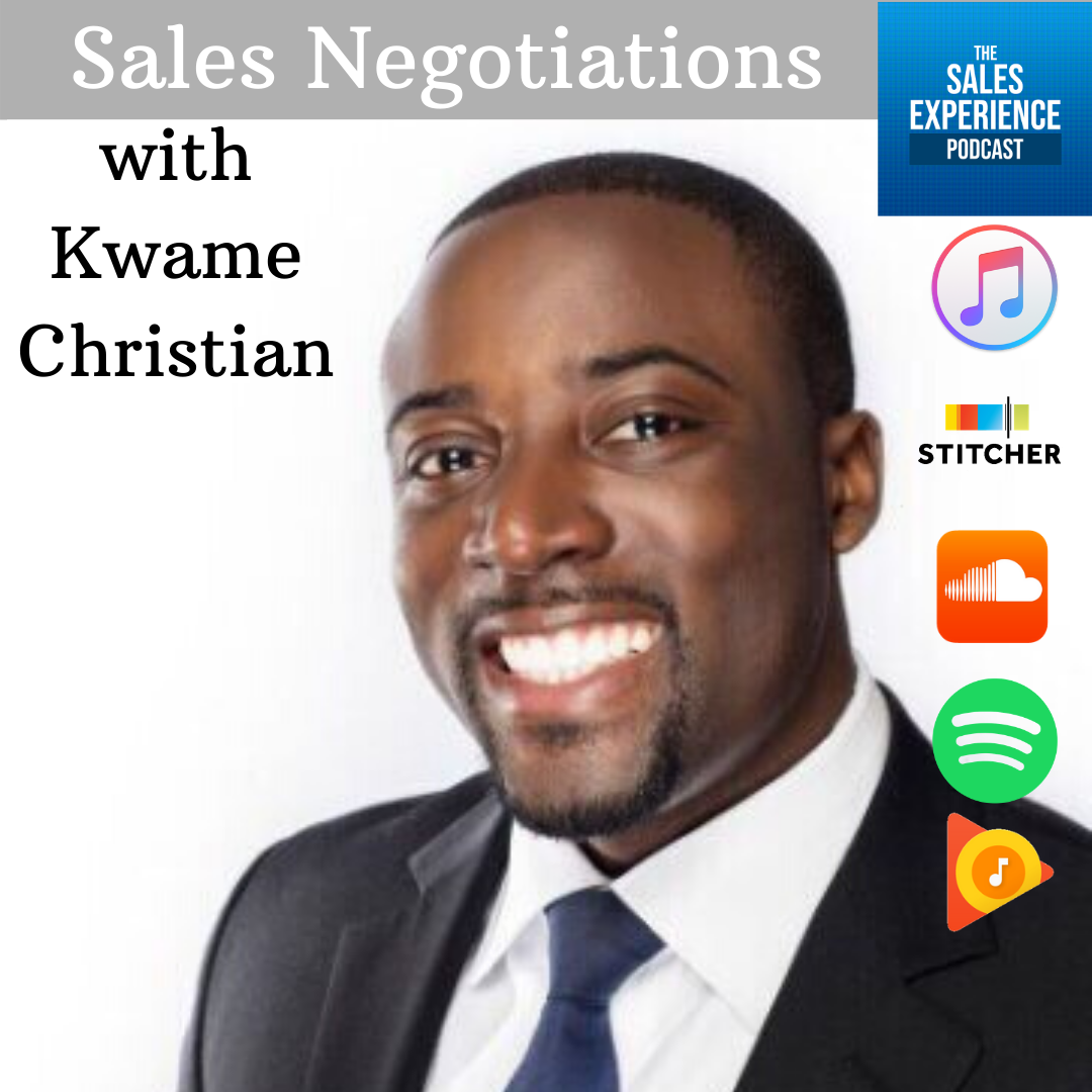[E206] Sales Negotiations with Kwame Christian – Part 3 of 4