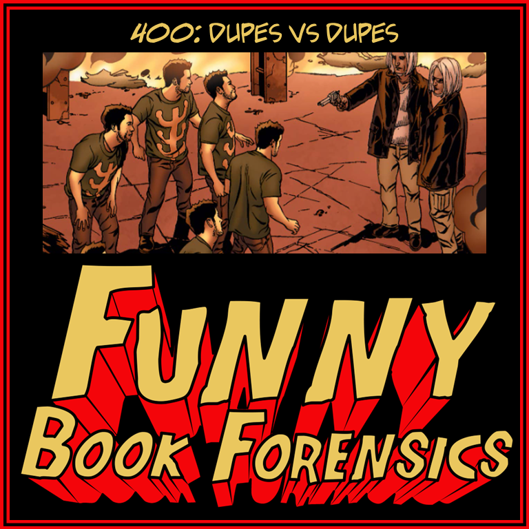 Funny Book Forensics 400 Dupes vs Dupes