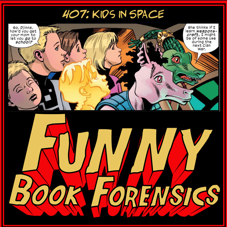 Funny Book Forensics 407 Kids in Space