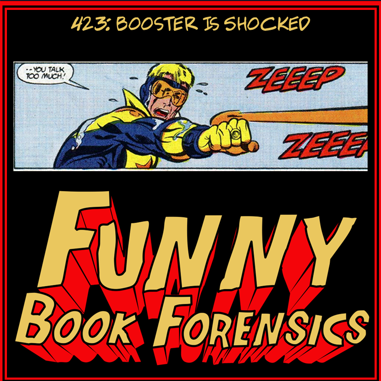 Funny Book Forensics 423 Booster Is Shocked