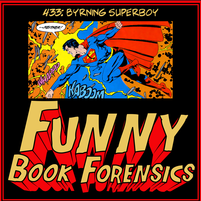 Funny Book Forensics 433 Byrning Superboy