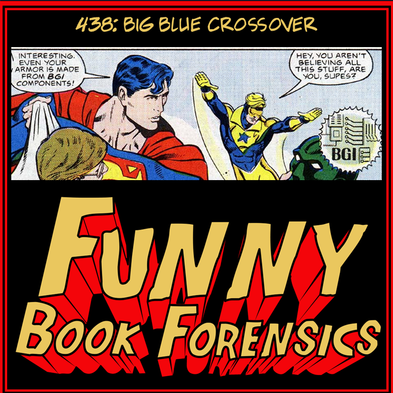 Funny Book Forensics 438 Big Blue Crossover