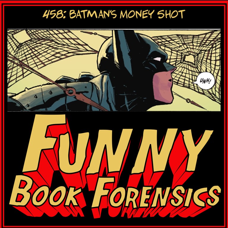 Funny Book Forensics 459 Batman's Money Shot