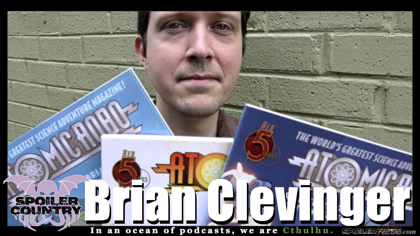 Atomic Robo Creator Brian Clevinger!
