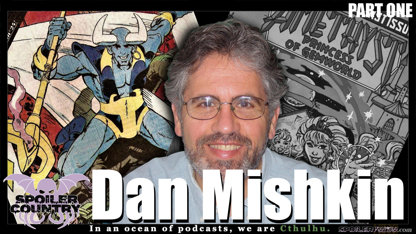 Dan Mishkin talks Blue Devil, Amethyst and more! (Part One)