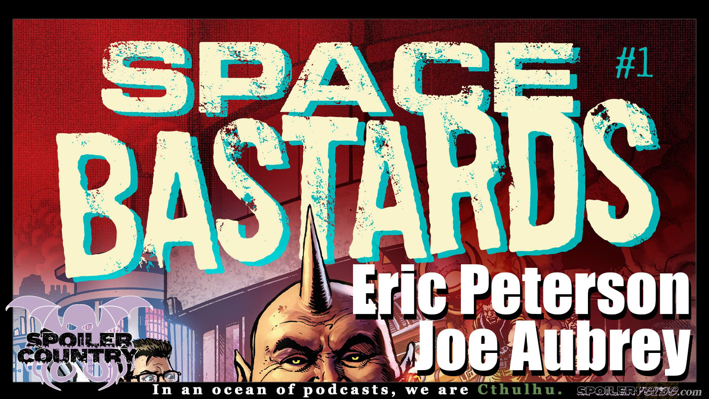Space Bastards with Eric Peterson and Joe Aubrey