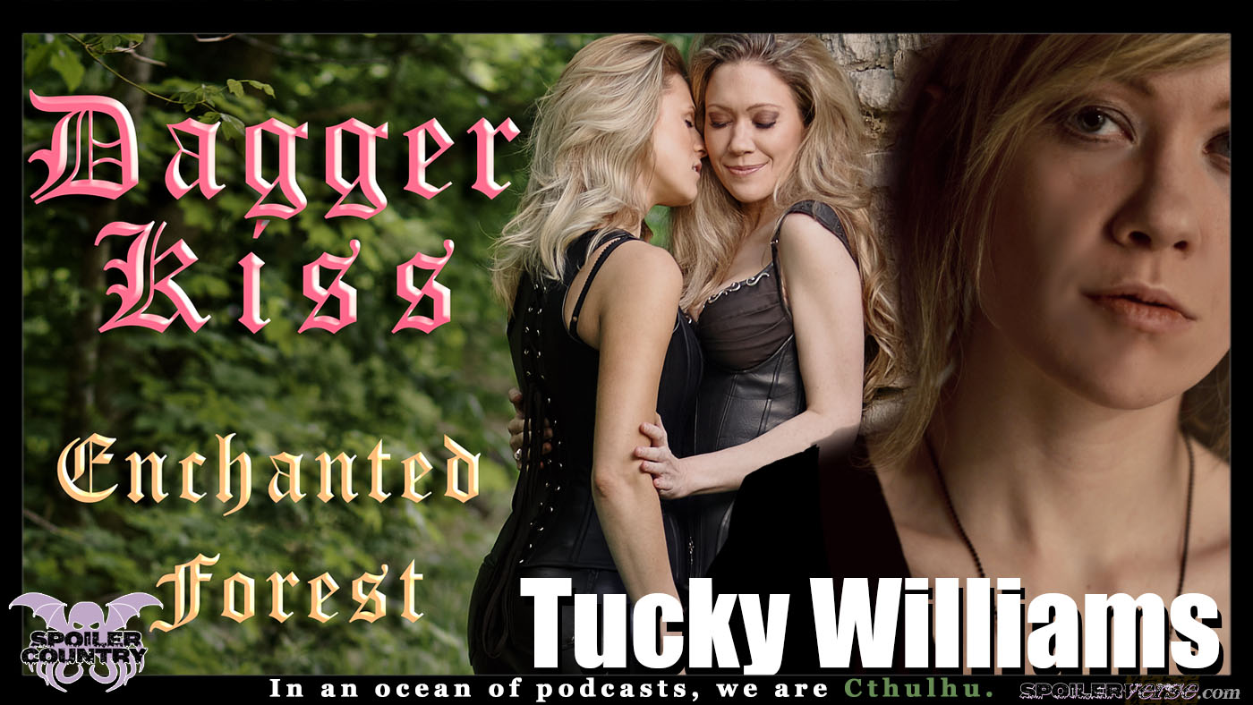 Tucky Williams - Dagger Kiss: Enchanted Forest!