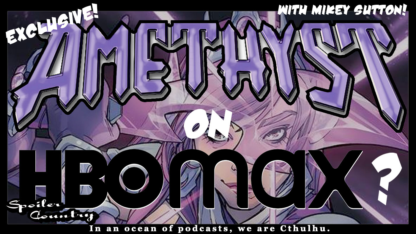 Amethyst on HBOmax? EXCLUSIVE With Mikey Sutton!