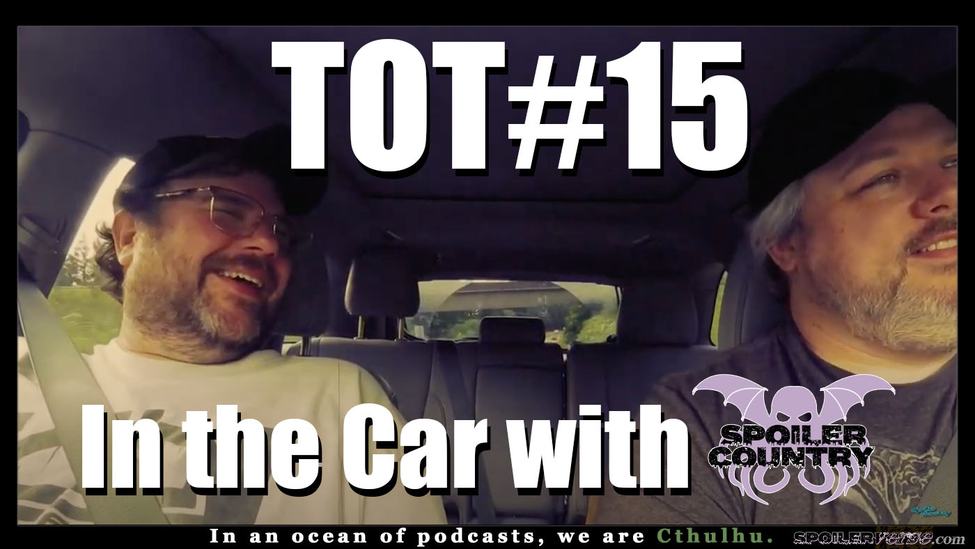 TOT#15 - In The Car with Spoiler Country