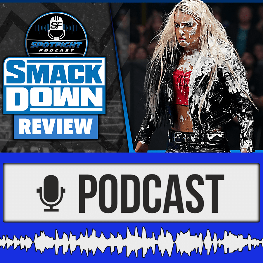 SmackDown • Wer kämpft gegen Reigns? Toni Storm vollgesaut! Kaylas Kummerkasten – Review 26.11.21