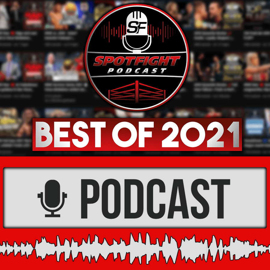 BEST OF 2021 - Spotfight Wrestling Podcast