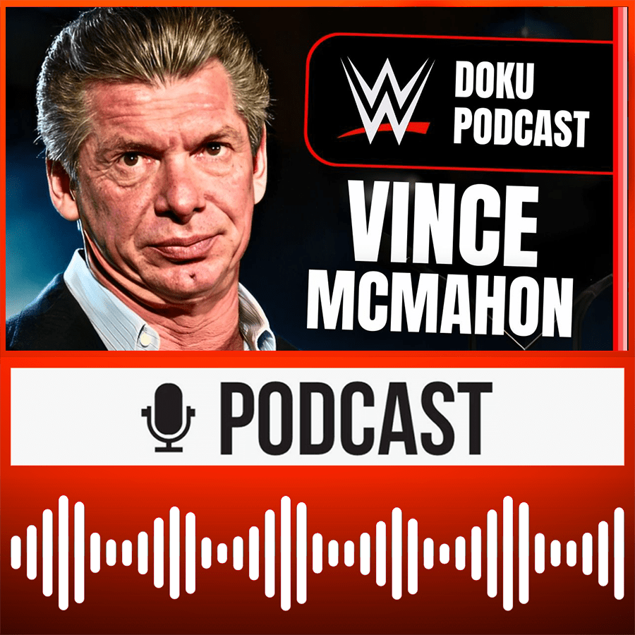 Die dunkle Seite von Vince McMahon | WWE Doku Podcast