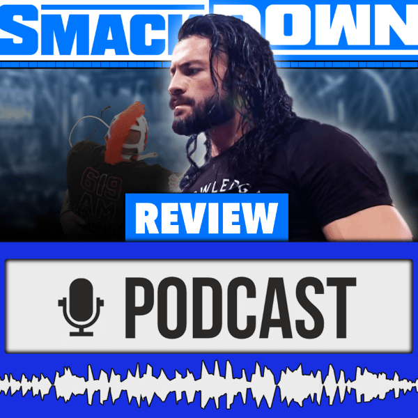 WWE SmackDown | Roman Reigns ZERSTÖRT Rey Mysterio - Match muss wiederholt werden! – Review 04.06.21