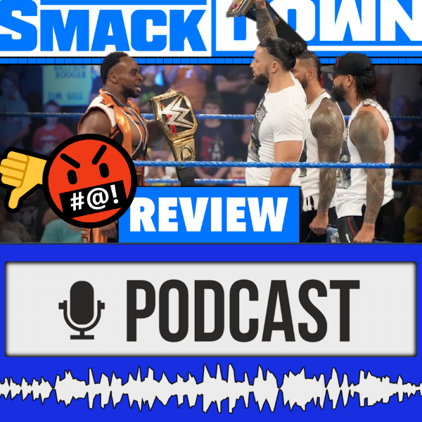WWE SmackDown l Liebe WWE... diese Show bringt Fanboys zum Haten! – Review 18.09.21