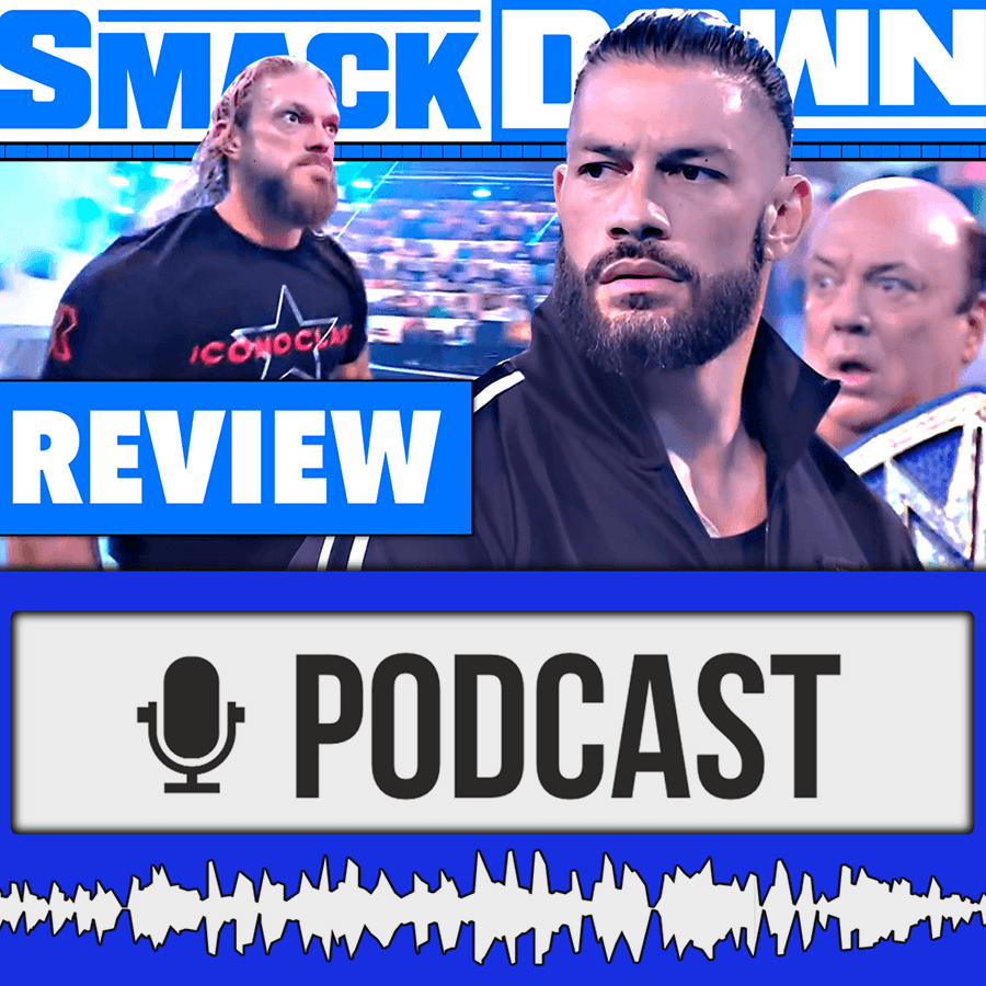 WWE SmackDown | Edge is back! Roman Reigns geschockt, Jimmy Usos Prüfung – Review 25.06.21