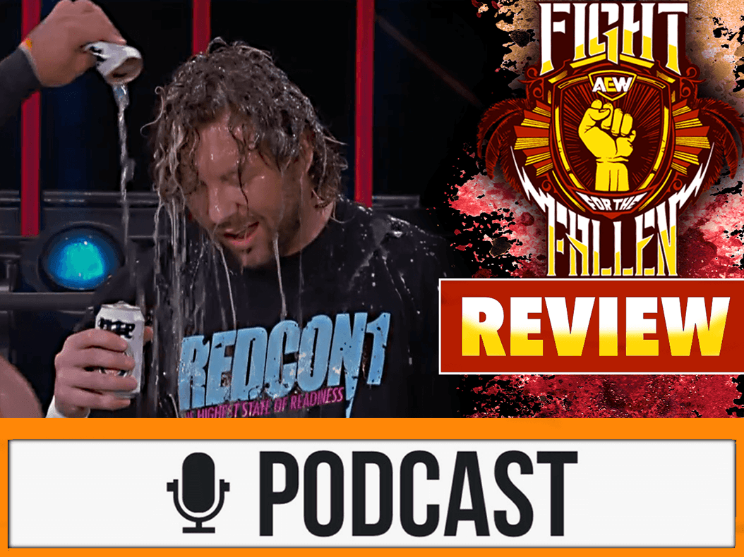 AEW Fight for the Fallen 2020 Review - ABGESAFTET - 15.07.20 (Wrestling Podcast Deutsch)