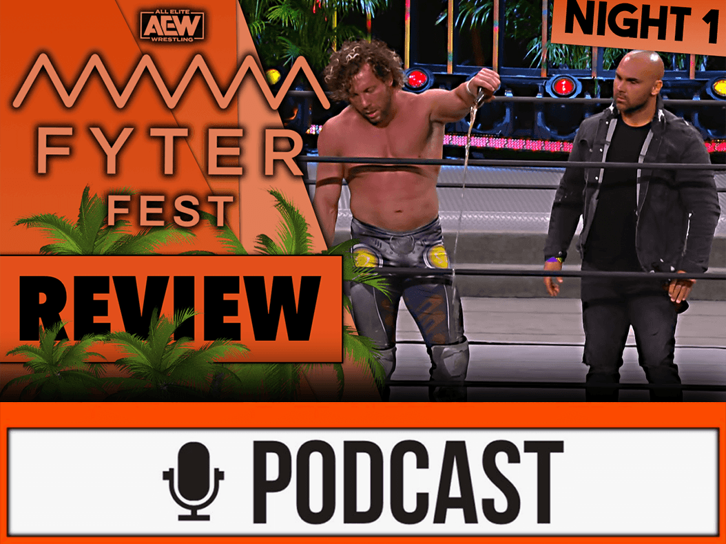 AEW Fyter Fest (Part 1) Review -  KIPP WEG DAS ZEUG! - 01.07.20 (Wrestling Podcast Deutsch)