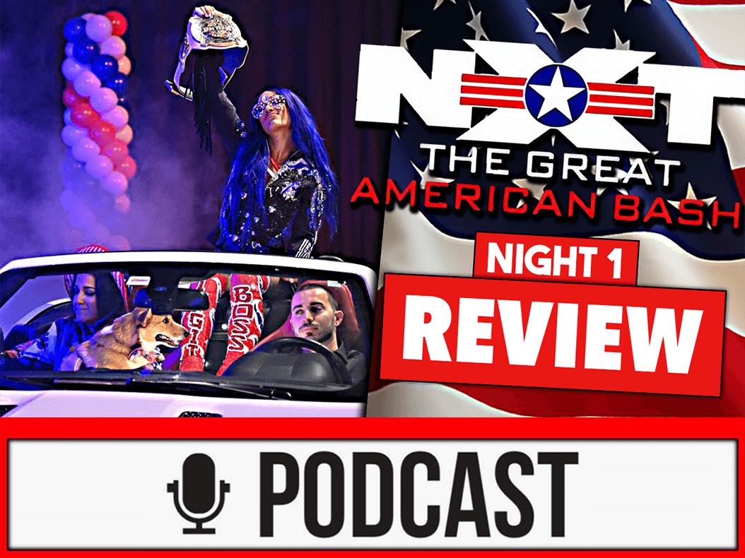WWE NXT Review - GREAT AMERICAN BASH TEIL 1 - 6 1/2 STERNCHEN - 01.07.20 (Wrestling Podcast Deutsch)
