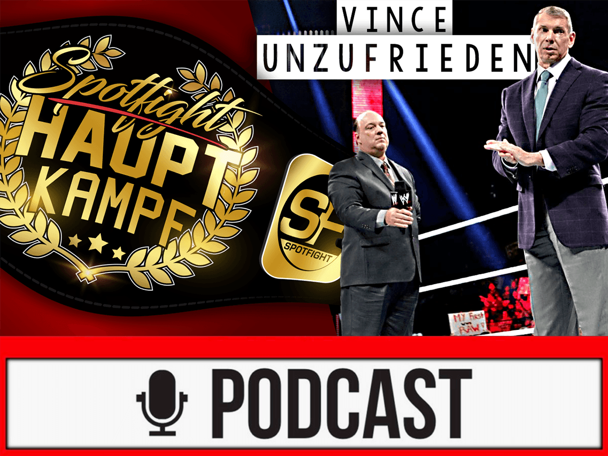 HAUPTKAMPF | Wrestler über das "GREATEST" Match ever, Heyman entmachtet, Vince unzufrieden, NJPW zurück!