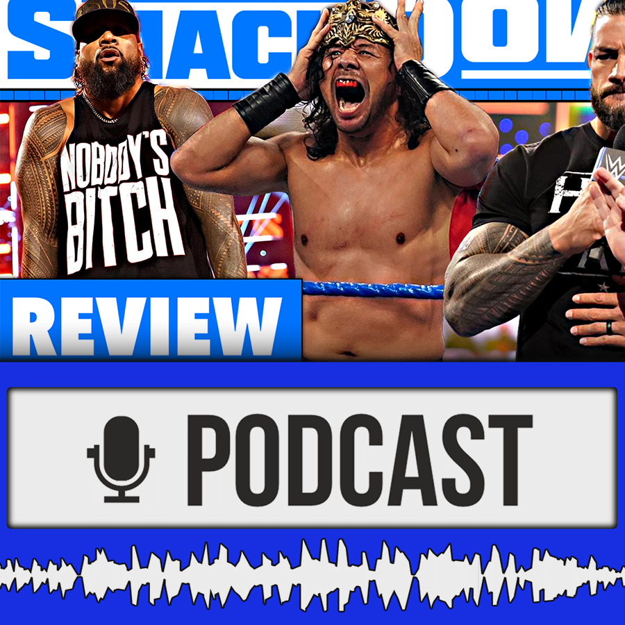 WWE SmackDown Review - WIR HABEN SMACKDOWN GETÖTET! - 14.05.21 (Wrestling Podcast Deutsch)