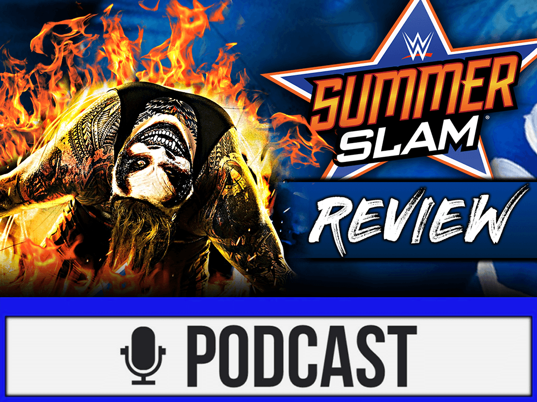 WWE SummerSlam 2020 Review - MUSS GROẞ - 23.08.20 (Wrestling Podcast Deutsch)