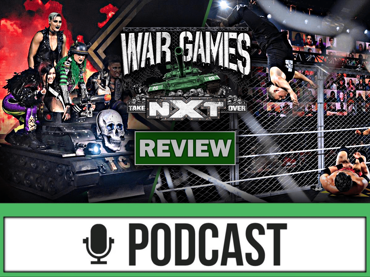 WWE NXT TakeOver: WarGames 2020 Review - WO BLEIBT DER HYPE? - 06.12.20 (Wrestling Podcast Deutsch)