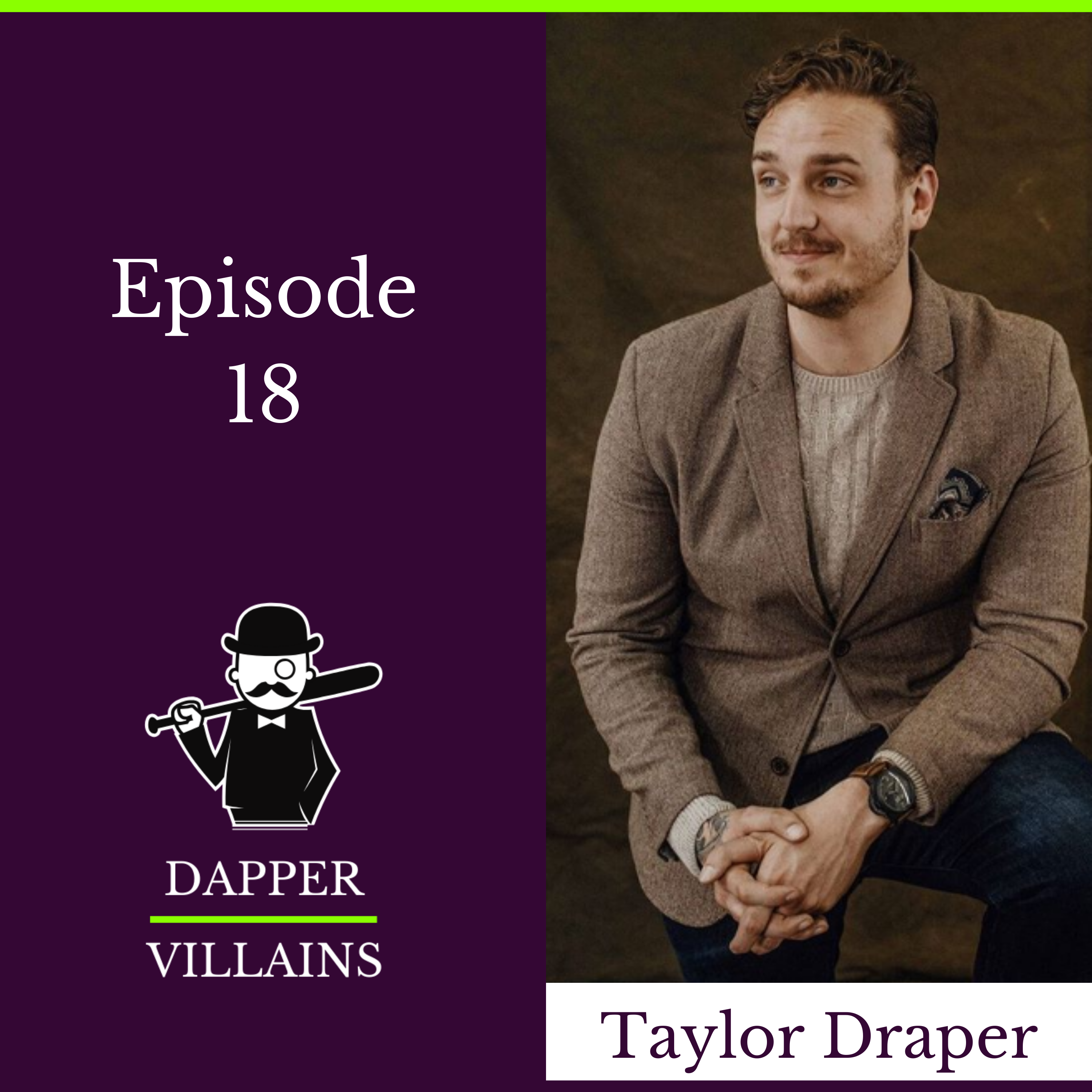 The Dapper Villains Podcast