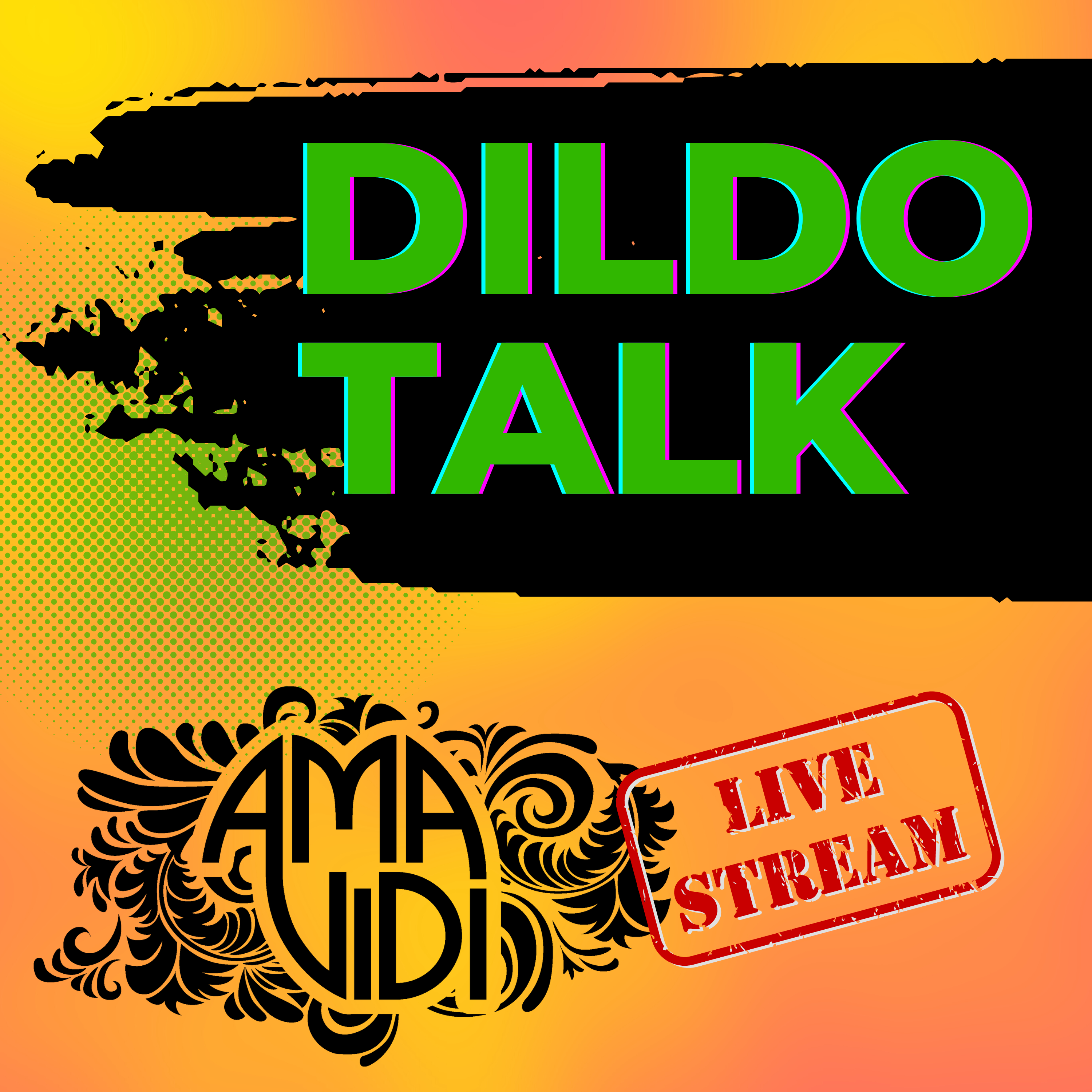 Dildo Talk LIVE