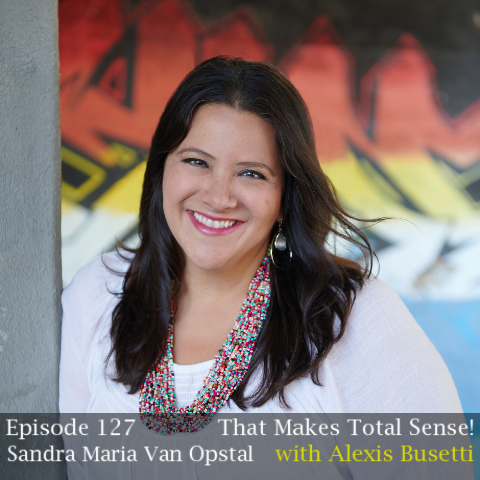 Episode 127 - Sandra Maria Van Opstal