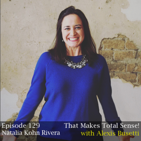 Episode 129 - Natalia Kohn Rivera