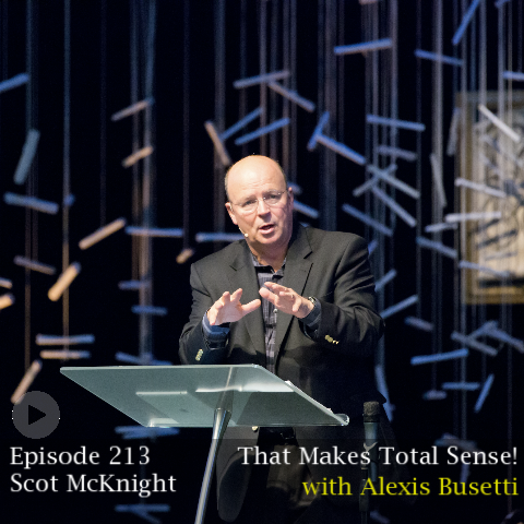Episode 213 - Scot McKnight