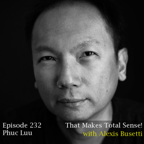 Ep. 232 - Phuc Luu (Top Episodes of 2023: #2)