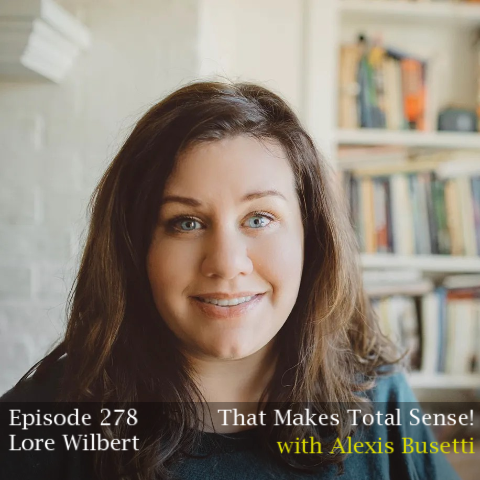 Episode 278 - Lore Ferguson Wilbert