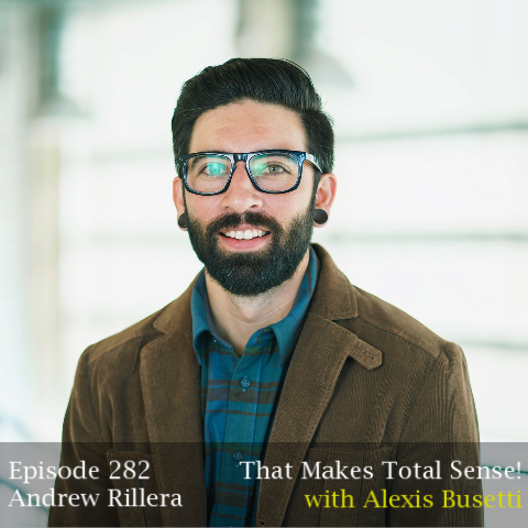 Episode 282 - Andrew Rillera