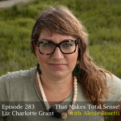 Episode 283 - Liz Charlotte Grant