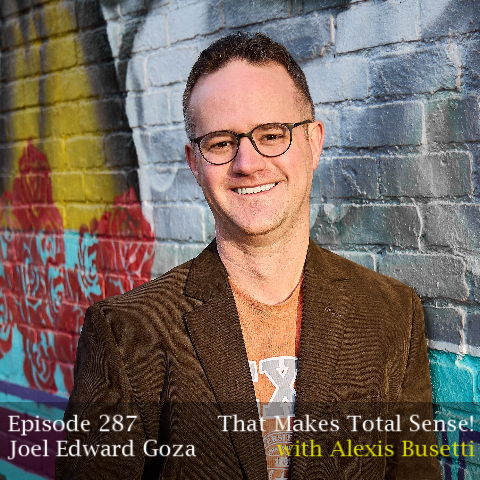 Episode 287 - Joel Edward Goza