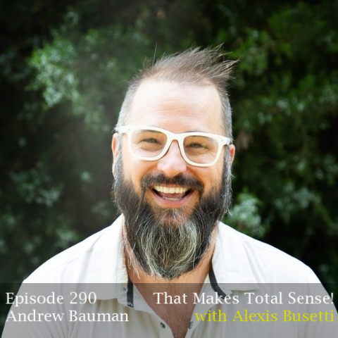 Episode 290 - Andrew Bauman