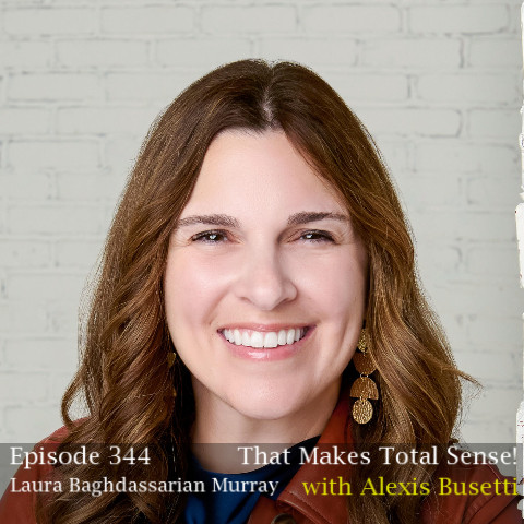 Episode 344 - Laura Baghdassarian Murray