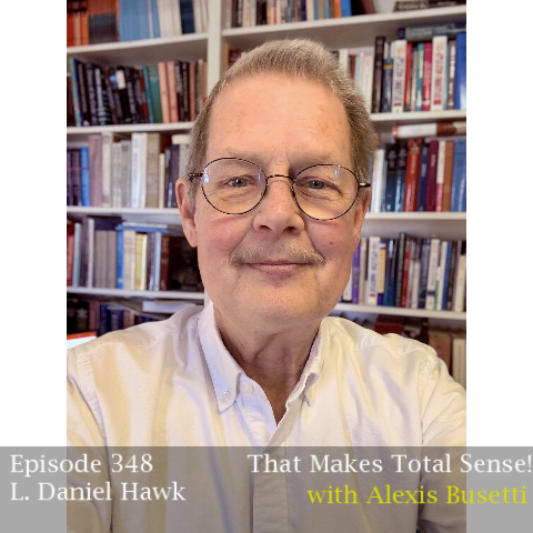 Episode 348 - L. Daniel Hawk