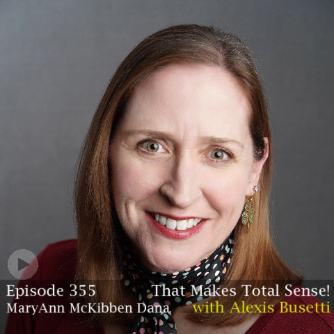 Episode 354 - MaryAnn McKibben Dana