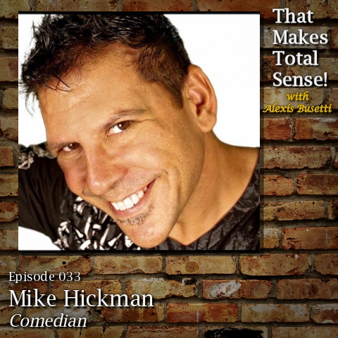 Episode 033 - Mike Hickman