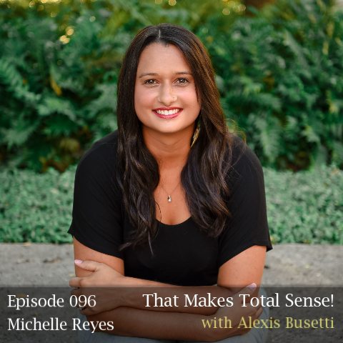 Episode 096 - Michelle Reyes