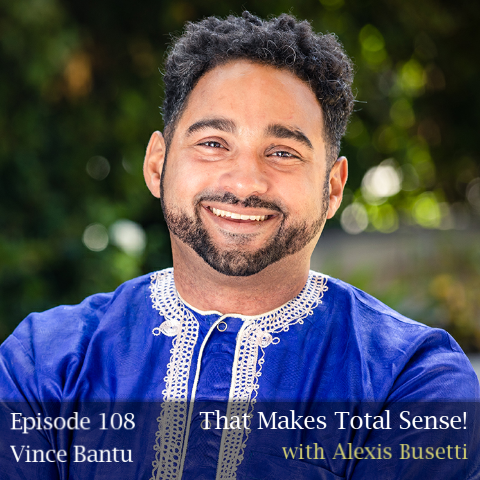 Episode 108 - Vince Bantu