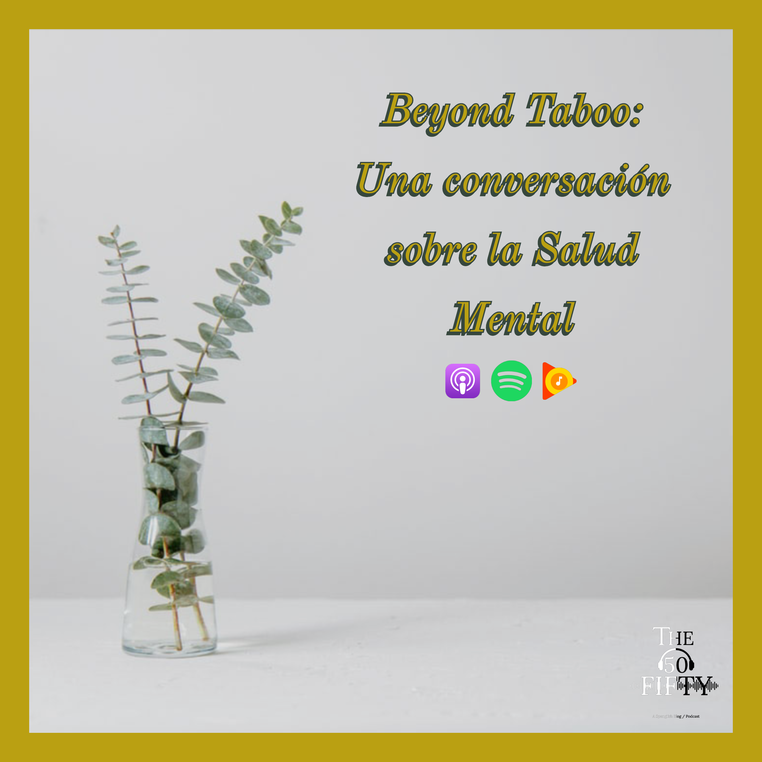 Beyond Taboo: Una conversación sobre la Salud Mental
